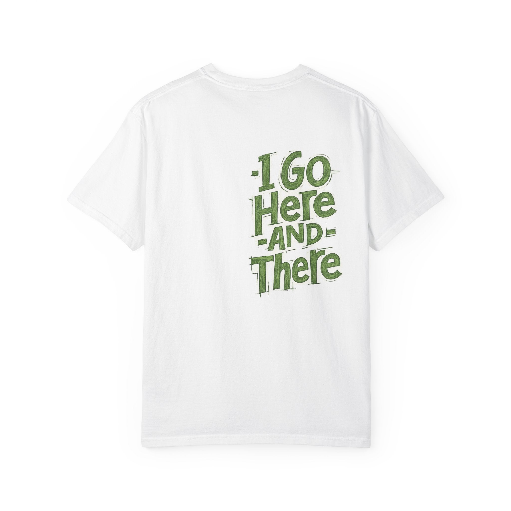 My Kind of People T-Shirt — Floral Graphic Tee with “I Go Here and There” Back Text